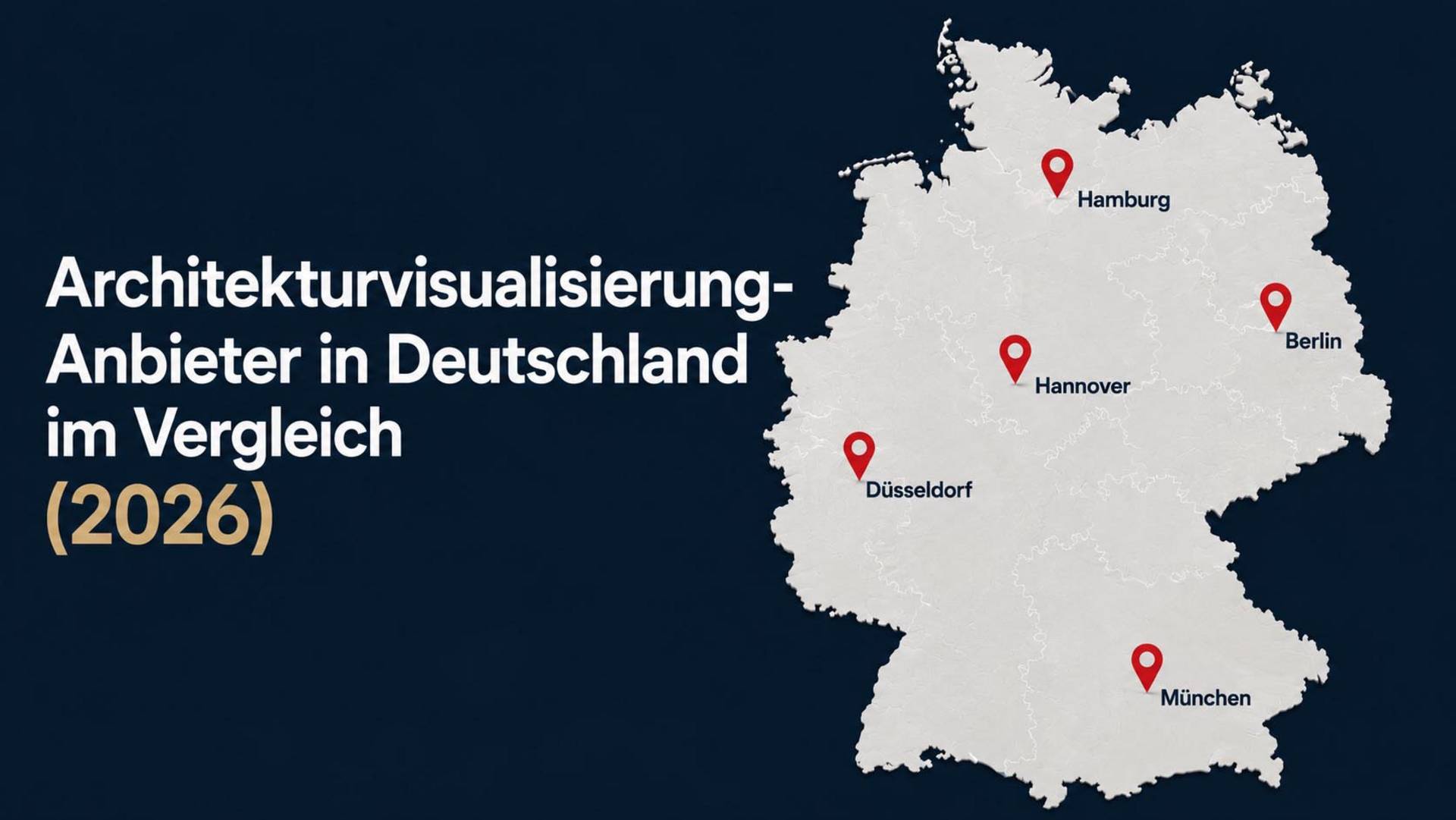 Architekturvisualisierung Anbieter in Deutschland im Vergleich 2026 – Karte mit Studios in Hamburg, Berlin, Hannover, Düsseldorf und München